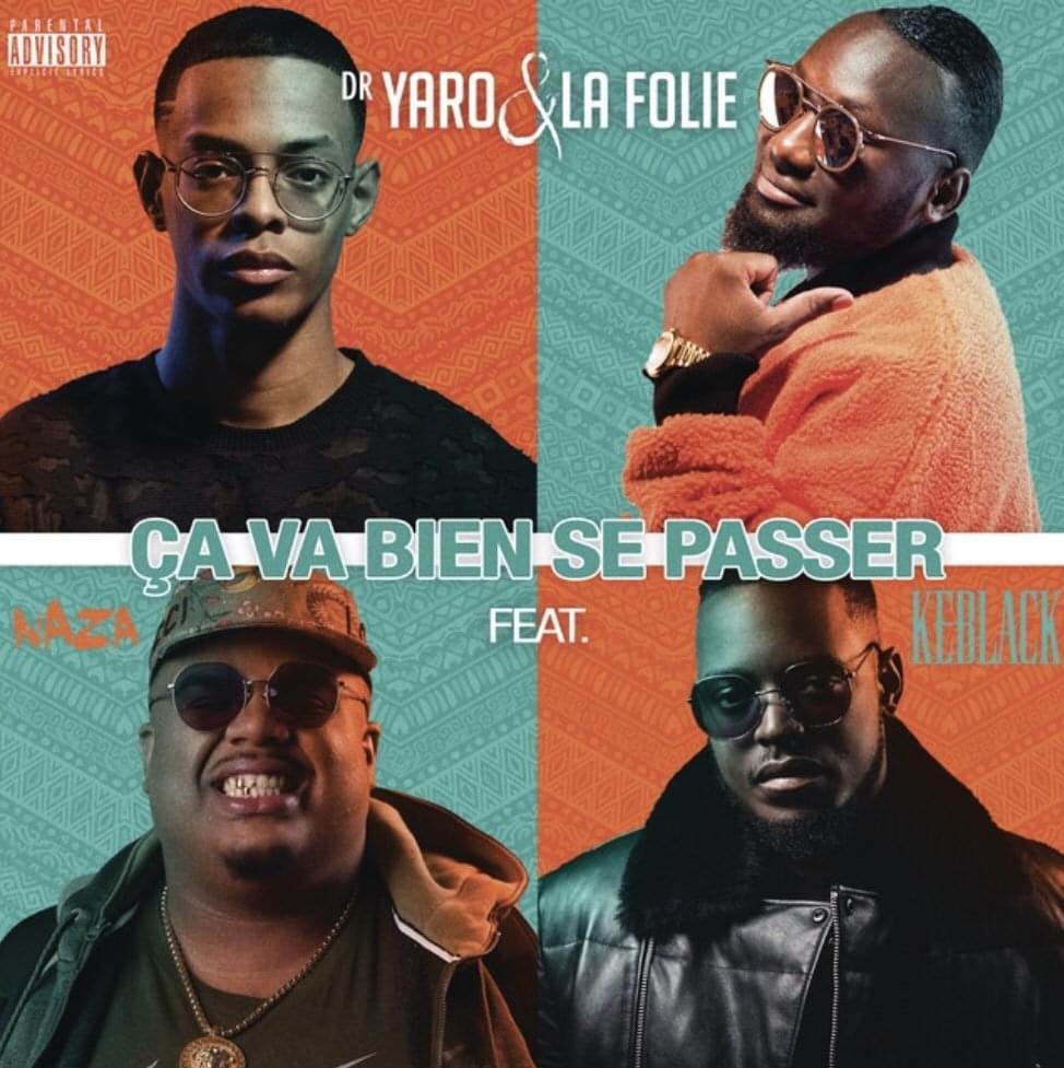 Ça va bien se passer by Dr. Yaro & La Folie