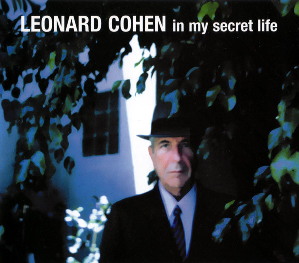 Album cover art for "In My Secret Life" by Leonard Cohen & Sharon Robinson