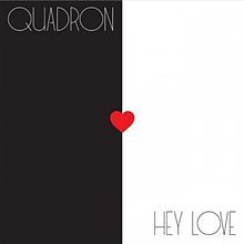 Hey Love by Quadron
