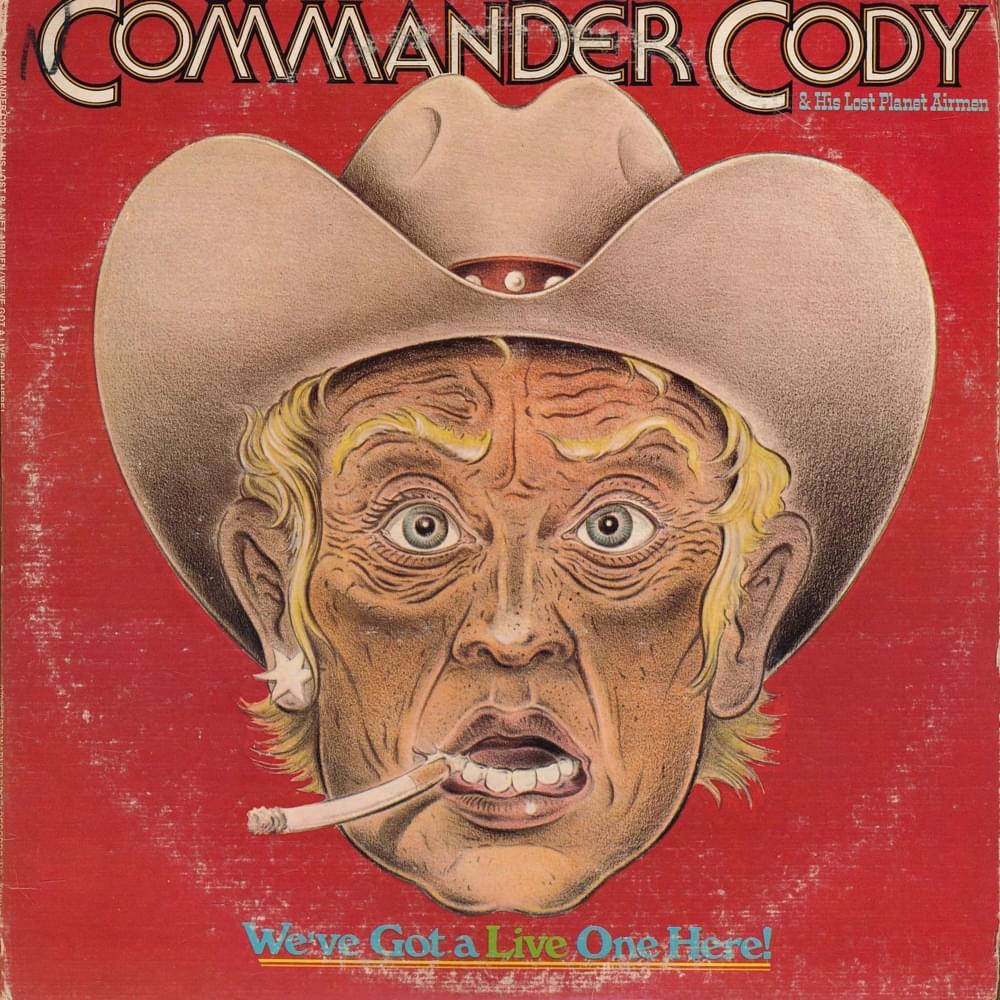 Too Much Fun [Live] by Commander Cody and His Lost Planet Airmen