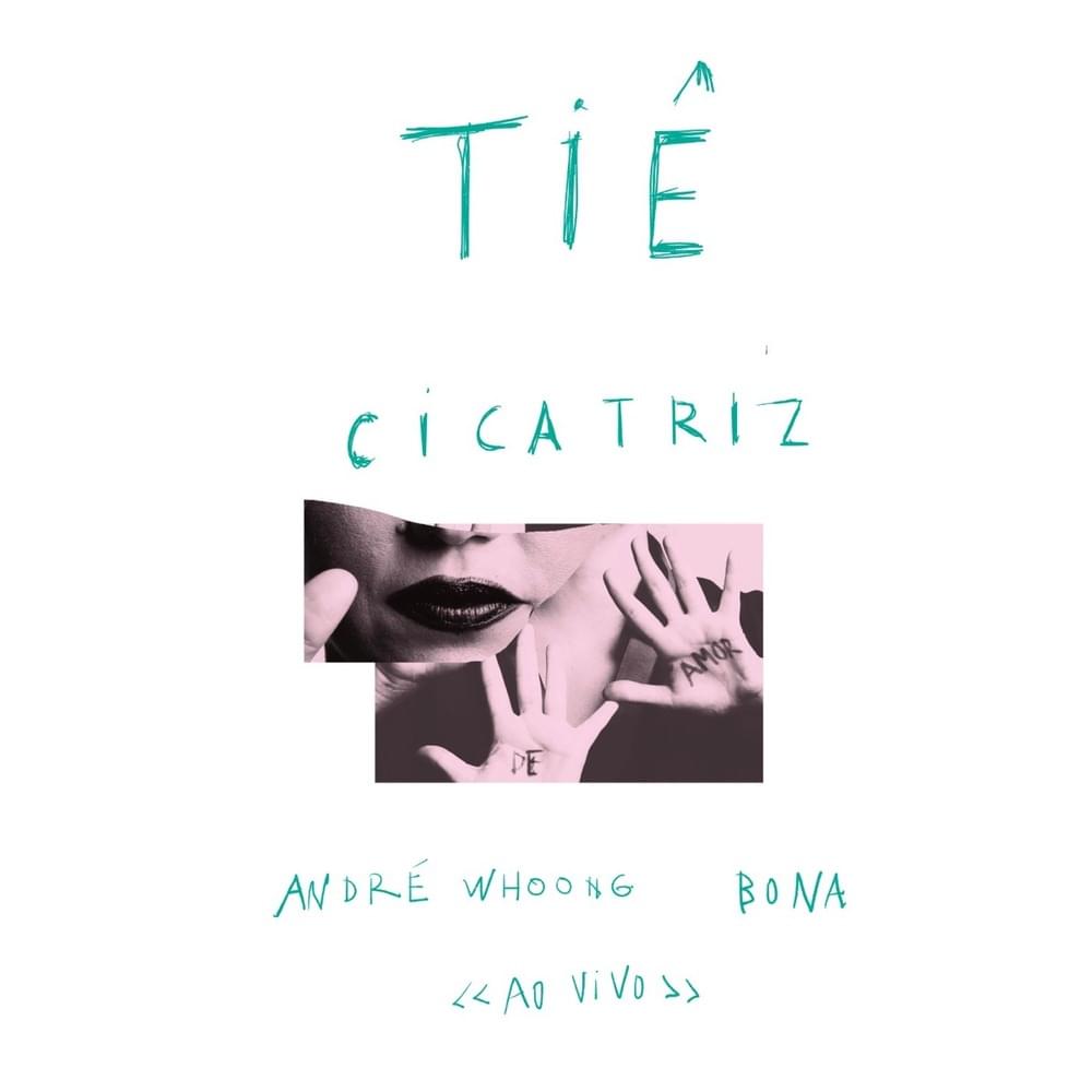 Album cover art for "Cicatriz (Ao Vivo)" by Tiê (BRA) & André Whoong