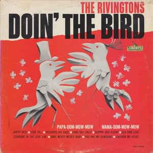 Mama-Oom-Mow-Mow (The Bird) by The Rivingtons
