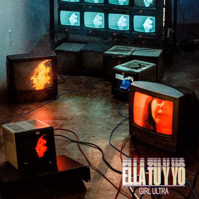 Album cover art for "Ella Tú Y Yo" by Girl Ultra