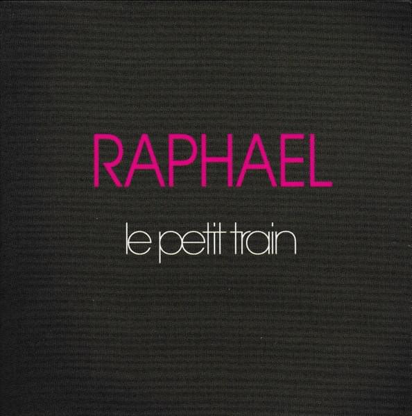 Album cover art for "Le Petit Train" by Raphael