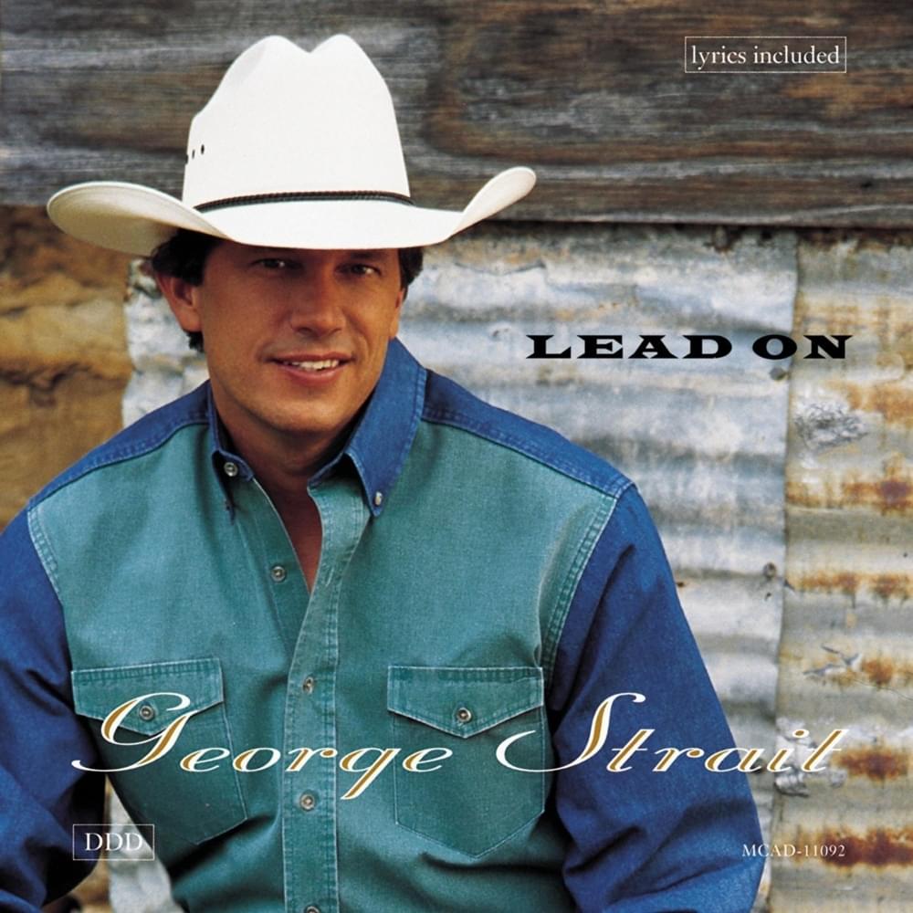 Album cover art for "Lead On" by George Strait