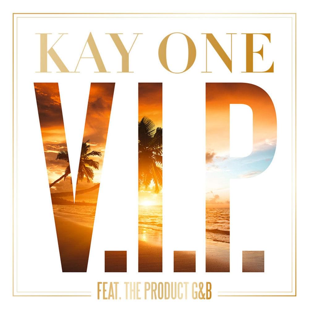 V.I.P. by Kay One