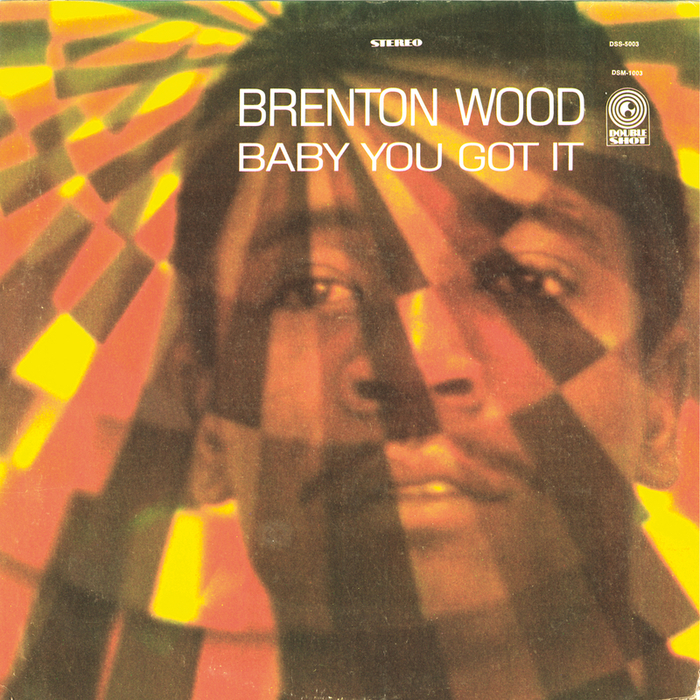 Album cover art for "Baby You Got It" by Brenton Wood