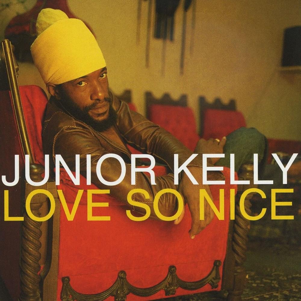 Album cover art for "Love So Nice" by Junior Kelly