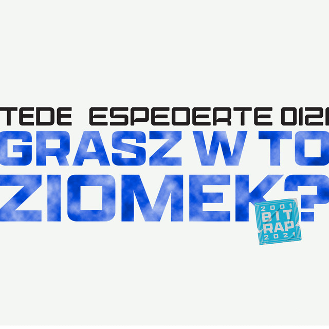 Album cover art for "Grasz W To Ziomek?" by Tede
