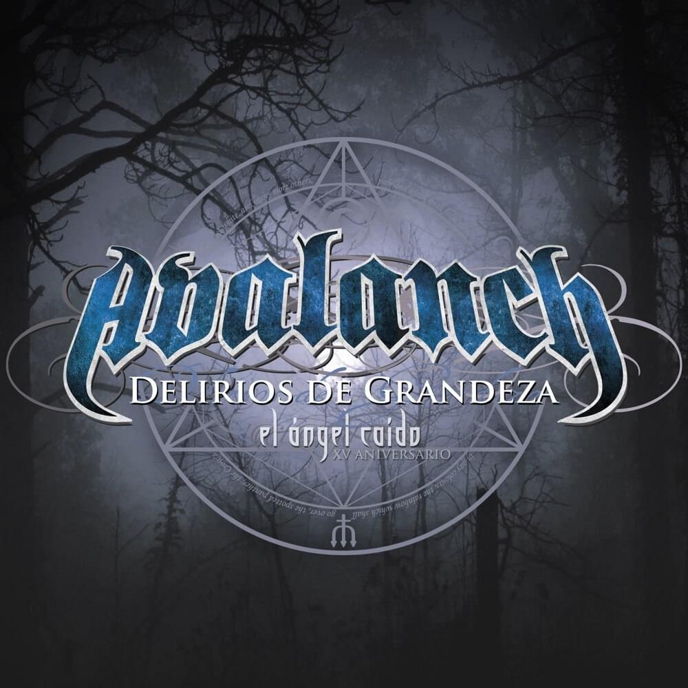 Album cover art for "Delirios de Grandeza (XV Aniversario)" by Avalanch
