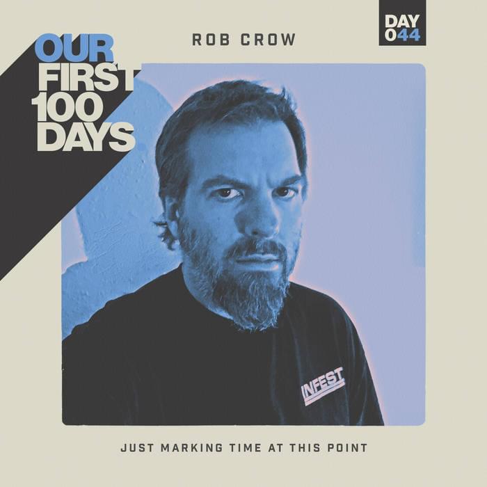 Album cover art for "Just Marking Time At This Point" by Rob Crow