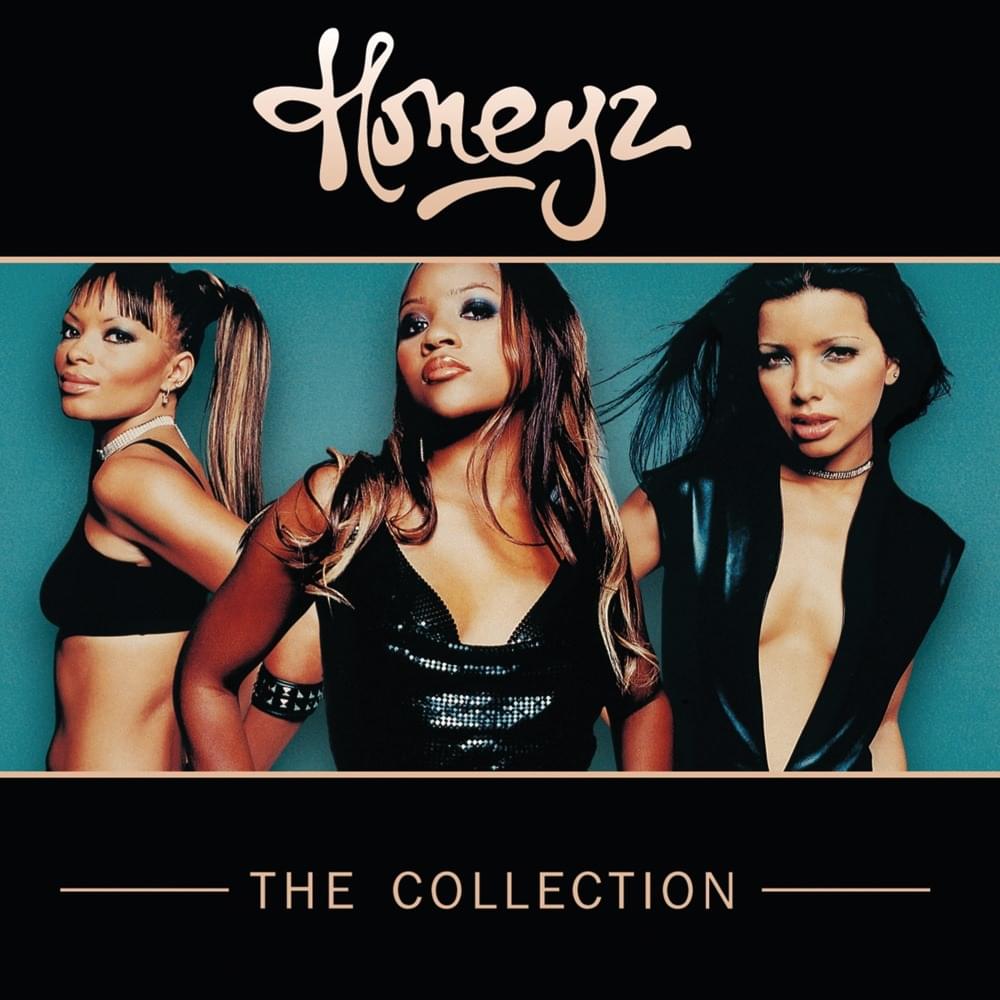 The Way You Make Me Feel by Honeyz (UK)