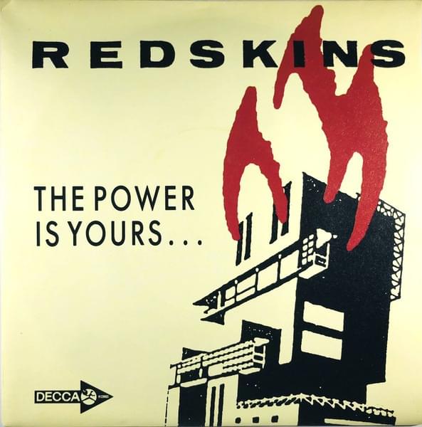 The Power Is Yours by Redskins