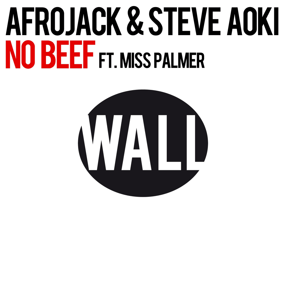 Album cover art for "No Beef (Vocal Mix)" by AFROJACK & Steve Aoki & Miss Palmer