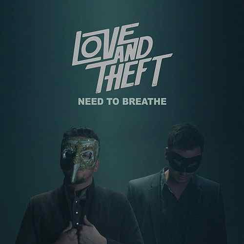Album cover art for "Need To Breathe" by Love And Theft