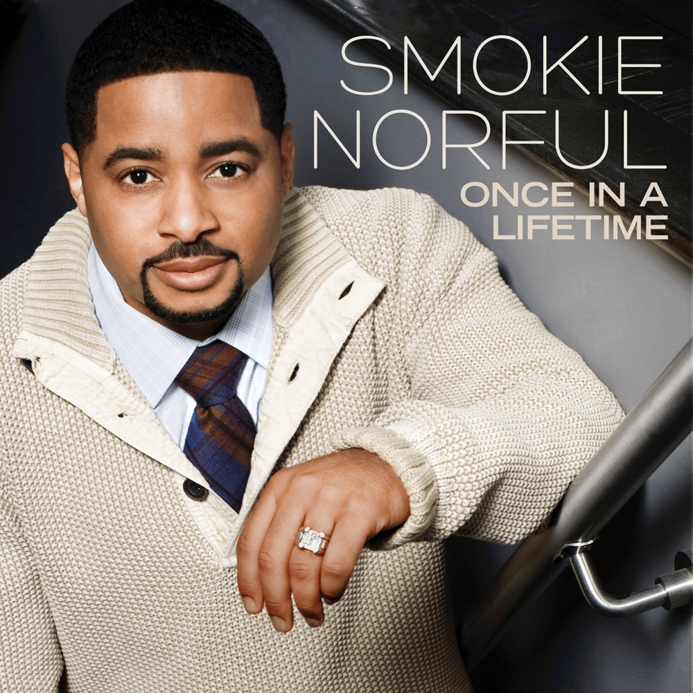 I Need You Now by Smokie Norful