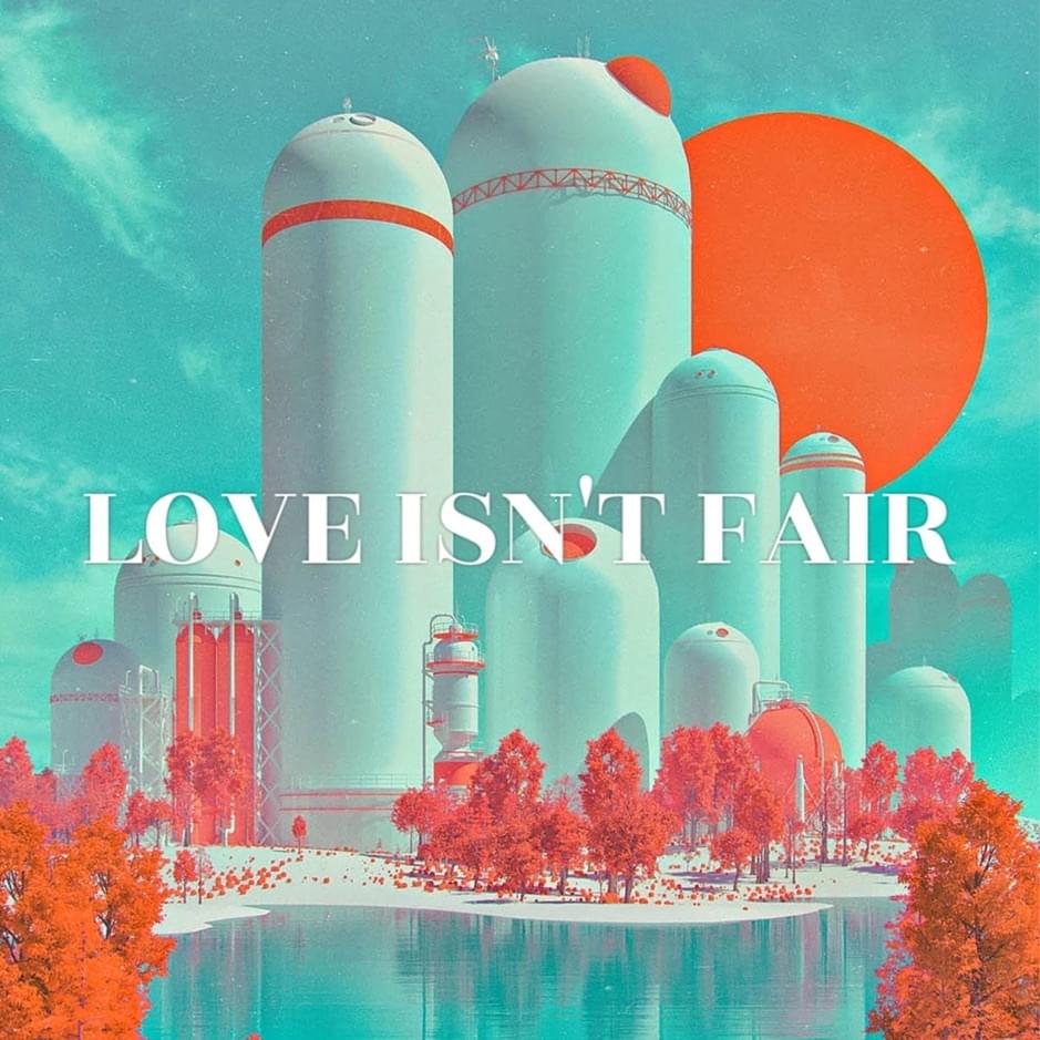 Album cover art for "Love Isn’t Fair" by CG5