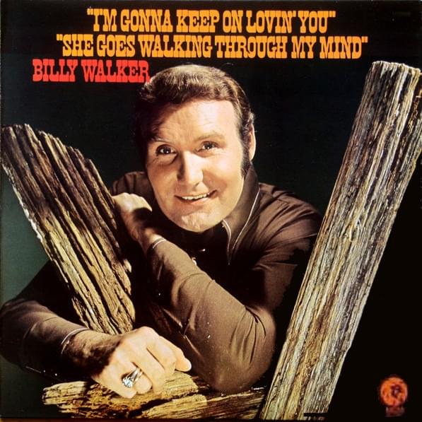 She Goes Walking Through My Mind by Billy Walker