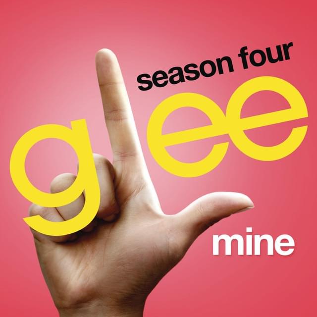 Album cover art for "Mine" by Glee Cast