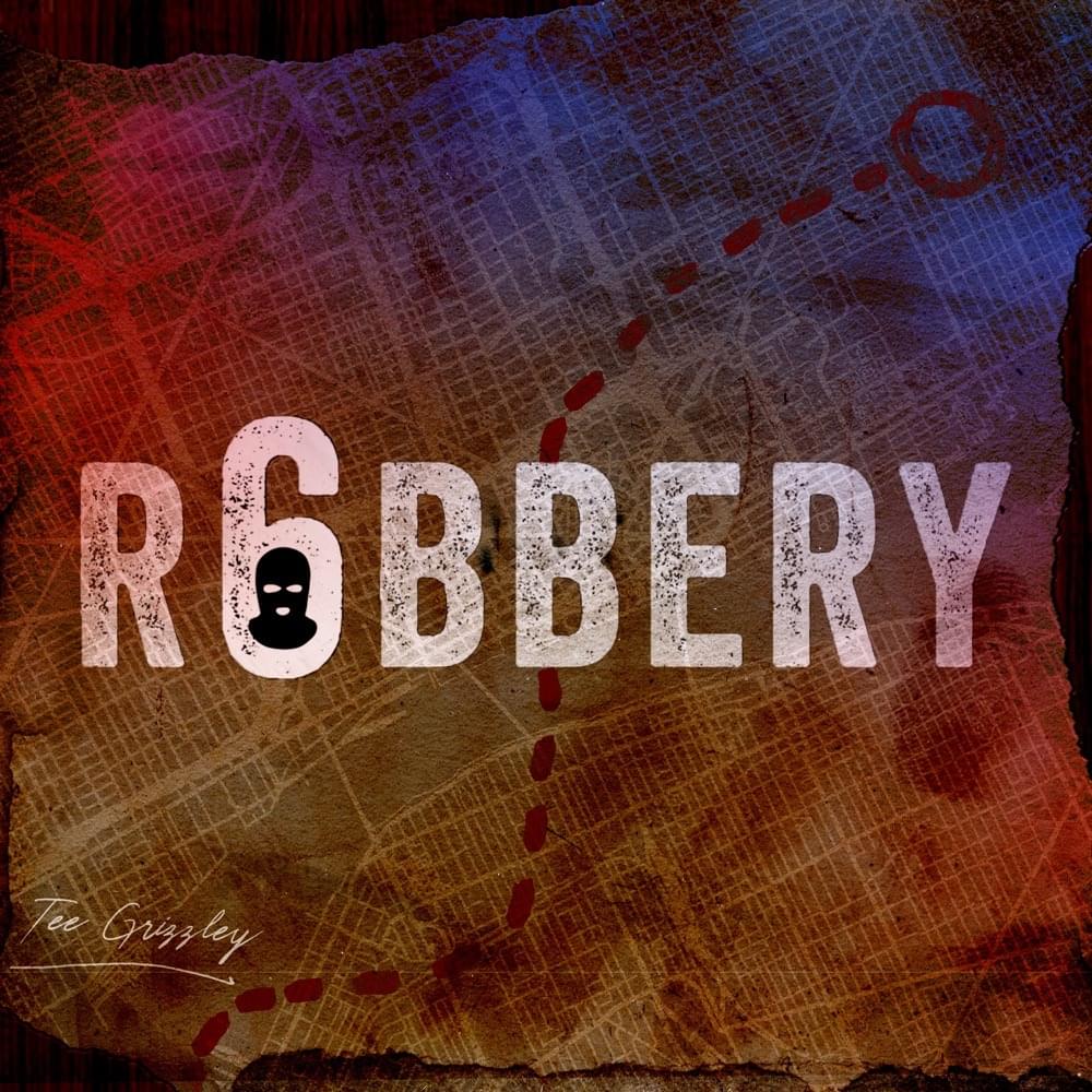 Album cover art for "Robbery 6" by Tee Grizzley