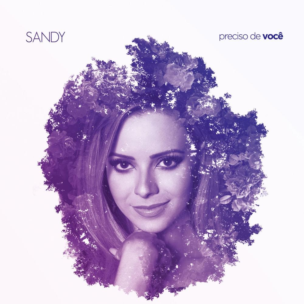 Album cover art for "Preciso de Você" by Sandy