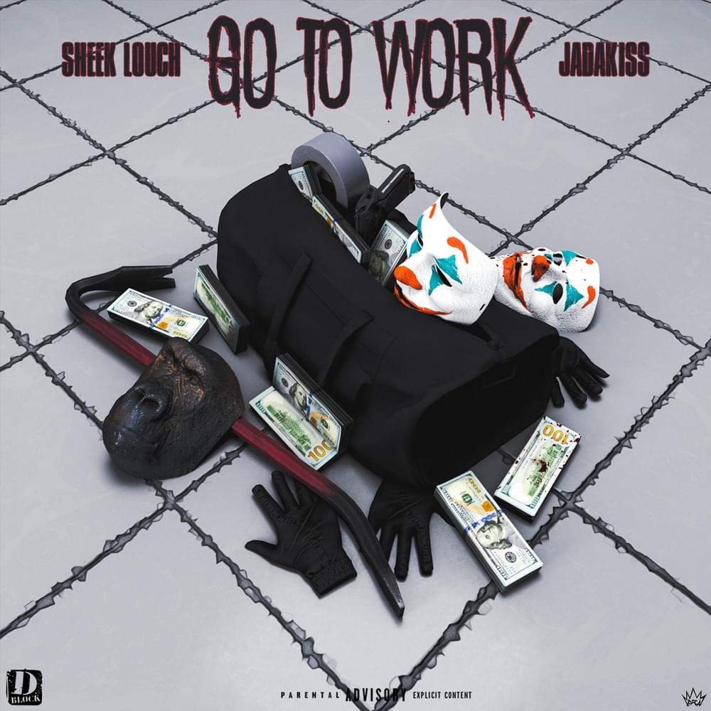 Album cover art for "Go to Work" by Sheek Louch & Jadakiss