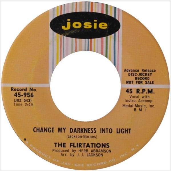 Change My Darkness Into Light by The Flirtations