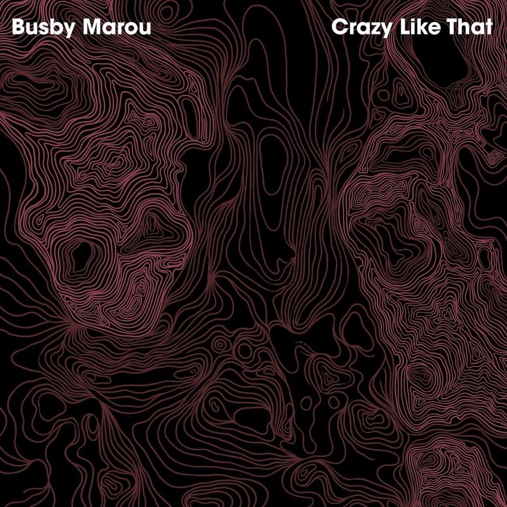 Crazy Like That by Busby Marou