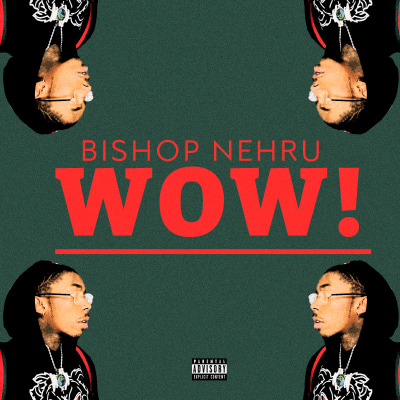Album cover art for "WOW!" by Bishop Nehru