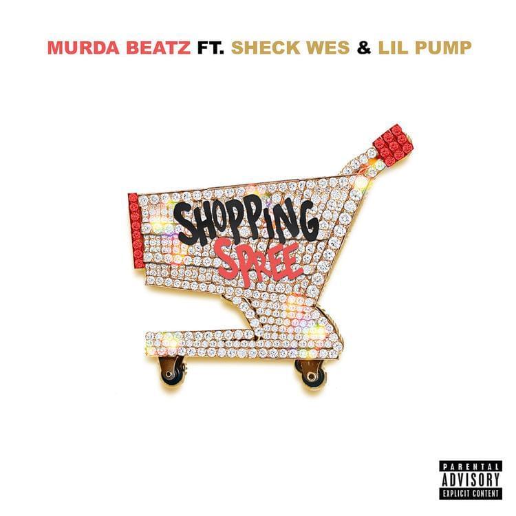 Shopping Spree by Murda Beatz