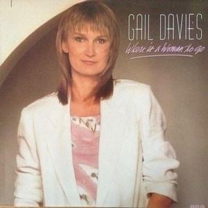 Not a Day Goes By by Gail Davies