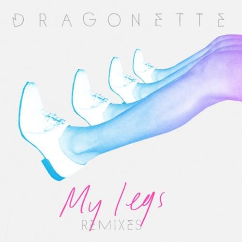 Album cover art for "My Legs" by Dragonette