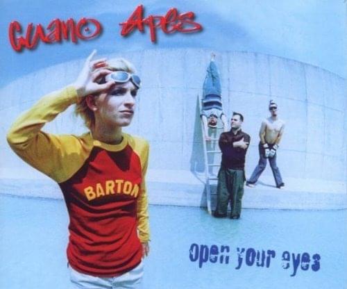 Open Your Eyes by Guano Apes
