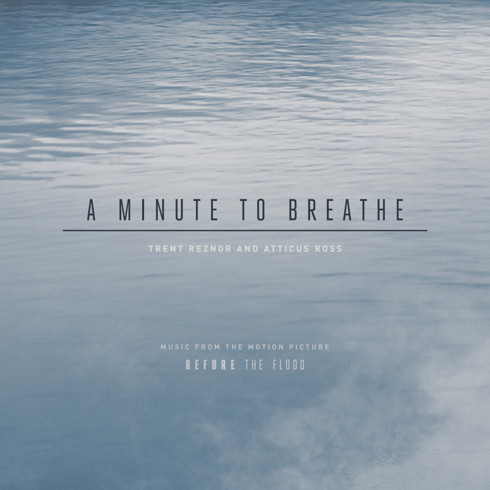 A Minute to Breathe by Trent Reznor