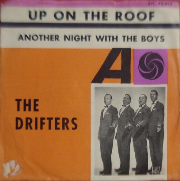 Up On the Roof by The Drifters