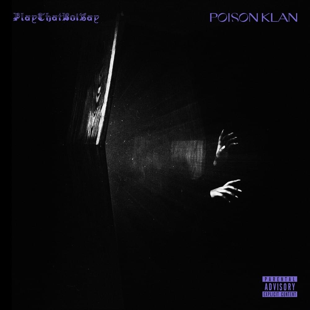 POISON KLAN by PlayThatBoiZay