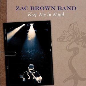 Album cover art for "Keep Me in Mind" by Zac Brown Band