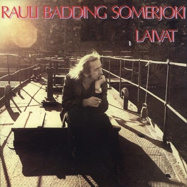 Laivat by Rauli Badding Somerjoki