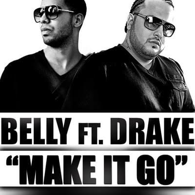 Album cover art for "Make It Go" by Belly & Drake