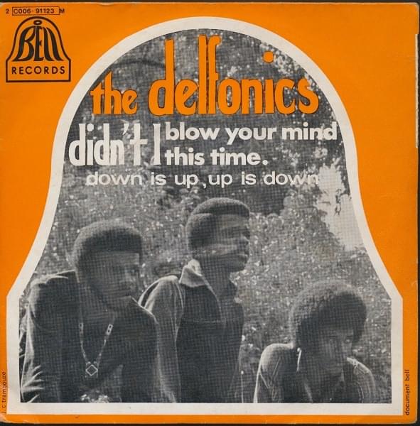 Album cover art for "Didn’t I (Blow Your Mind This Time)" by The Delfonics