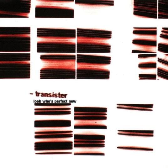 Look Who’s Perfect Now (Luke Slater’s Perfect Mix) by Transister