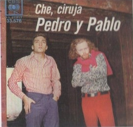 Che, Ciruja by Pedro Y Pablo