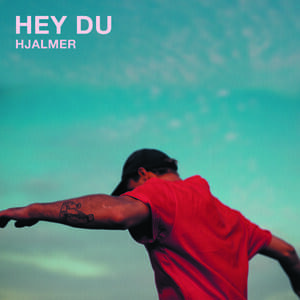 Album cover art for "Hey Du" by Hjalmer