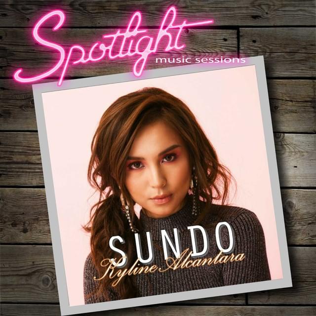 Sundo (Spotlight Music Sessions) by Kyline Alcantara