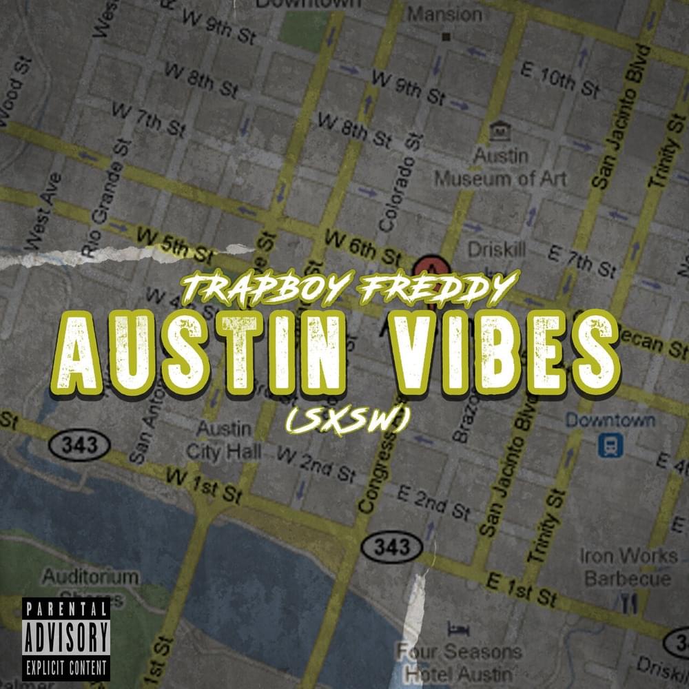 Album cover art for "Austin Vibes (SXSW)" by Trapboy Freddy