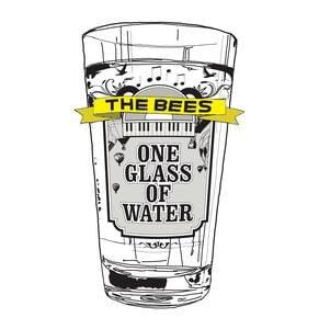 One Glass of Water by The Bees