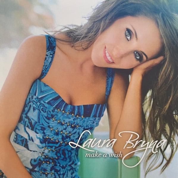 Album cover art for "Make a Wish" by Laura Bryna