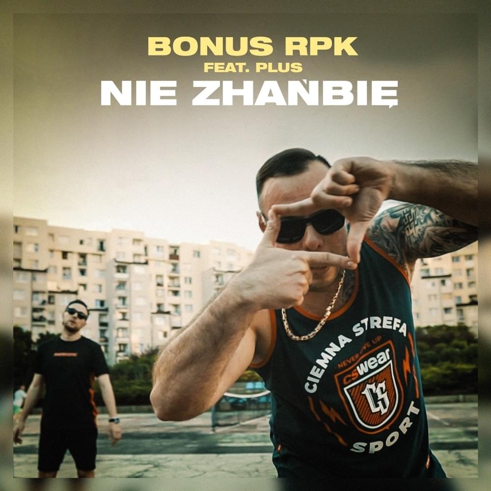 Album cover art for "Nie zhańbię" by Bonus RPK & Plus (POL)