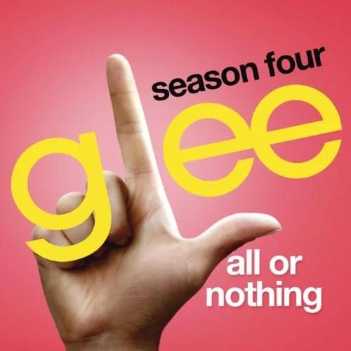 Album cover art for "All or Nothing" by Glee Cast