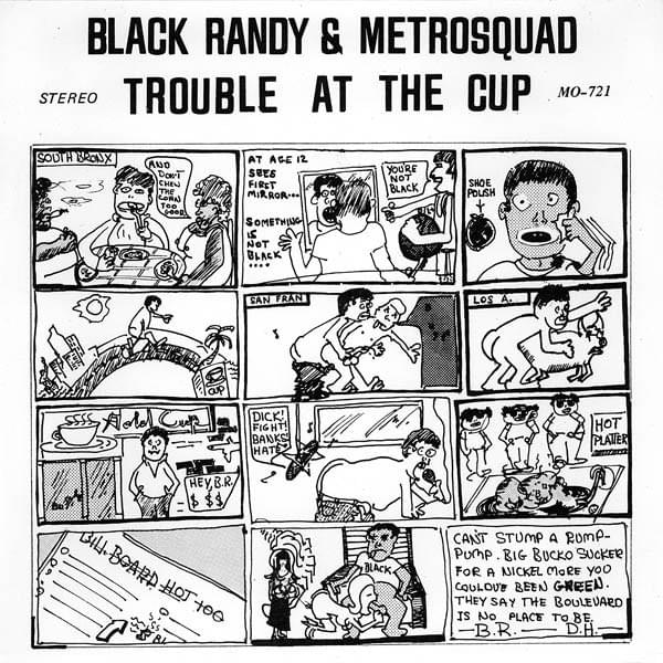 Trouble At the Cup by Black Randy And The Metrosquad